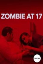 Nonton Film Zombie at 17 (2018) Subtitle Indonesia Streaming Movie Download
