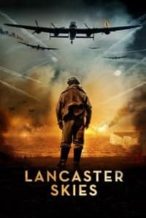 Nonton Film Lancaster Skies (2019) Subtitle Indonesia Streaming Movie Download