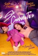 Nonton Film So Connected (2018) Subtitle Indonesia Streaming Movie Download
