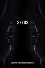 Nonton Film Seeds (2016) Subtitle Indonesia Streaming Movie Download