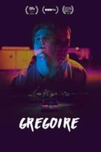 Nonton Film Gregoire (2017) Subtitle Indonesia Streaming Movie Download