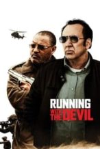Nonton Film Running with the Devil (2019) Subtitle Indonesia Streaming Movie Download