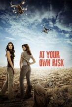 Nonton Film At Your Own Risk (2016) Subtitle Indonesia Streaming Movie Download