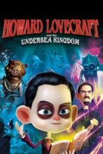 Nonton Film Howard Lovecraft & the Undersea Kingdom (2017) Subtitle Indonesia Streaming Movie Download