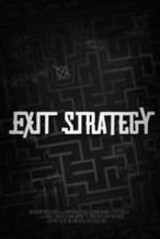Nonton Film Exit Strategy (2017) Subtitle Indonesia Streaming Movie Download