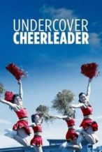 Nonton Film Undercover Cheerleader (2019) Subtitle Indonesia Streaming Movie Download