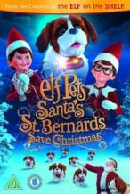 Nonton Film Elf Pets: Santa’s St. Bernards Save Christmas (2018) Subtitle Indonesia Streaming Movie Download