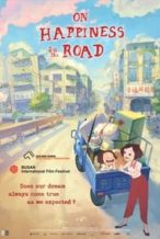 Nonton Film On Happiness Road (2017) Subtitle Indonesia Streaming Movie Download