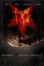 Nonton Film Where the Devil Dwells (2016) Subtitle Indonesia Streaming Movie Download