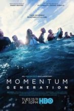Nonton Film Momentum Generation (2018) Subtitle Indonesia Streaming Movie Download
