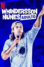 Nonton Film Whindersson Nunes: Adulto (2019) Subtitle Indonesia Streaming Movie Download