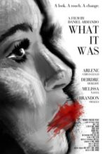 Nonton Film What It Was (2014) Subtitle Indonesia Streaming Movie Download
