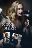 Layarkaca21 LK21 Dunia21 Nonton Film The Perfect Stalker (2016) Subtitle Indonesia Streaming Movie Download