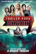 Layarkaca21 LK21 Dunia21 Nonton Film Trailer Park Shark (2017) Subtitle Indonesia Streaming Movie Download