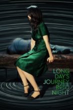 Nonton Film Long Day’s Journey Into Night (2018) Subtitle Indonesia Streaming Movie Download