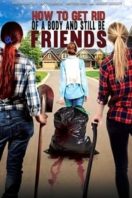 Layarkaca21 LK21 Dunia21 Nonton Film How To Get Rid Of A Body (and still be friends) (2018) Subtitle Indonesia Streaming Movie Download