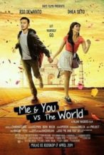 Nonton Film Me And You Vs The World (2014) Subtitle Indonesia Streaming Movie Download