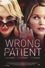 Nonton Film The Wrong Patient (2018) Subtitle Indonesia Streaming Movie Download