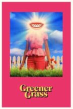 Nonton Film Greener Grass (2019) Subtitle Indonesia Streaming Movie Download