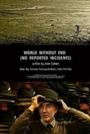 Layarkaca21 LK21 Dunia21 Nonton Film World Without End (No Reported Incidents) (2016) Subtitle Indonesia Streaming Movie Download