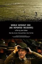 Nonton Film World Without End (No Reported Incidents) (2016) Subtitle Indonesia Streaming Movie Download