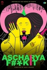 Ascharya Fuck It (2018)
