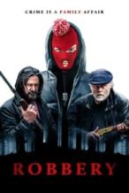 Nonton Film Robbery (2018) Subtitle Indonesia Streaming Movie Download