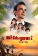 Layarkaca21 LK21 Dunia21 Nonton Film The Other Side of Heaven 2: Fire of Faith (2019) Subtitle Indonesia Streaming Movie Download