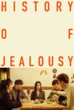 Nonton Film A History of Jealousy (2019) Subtitle Indonesia Streaming Movie Download
