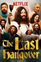 Nonton Film The Last Hangover (2018) Subtitle Indonesia Streaming Movie Download