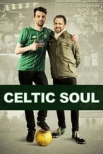 Nonton Film Celtic Soul (2016) Subtitle Indonesia Streaming Movie Download