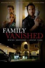 Nonton Film Family Vanished (2018) Subtitle Indonesia Streaming Movie Download