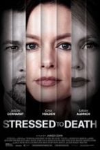Nonton Film Stressed to Death (2019) Subtitle Indonesia Streaming Movie Download