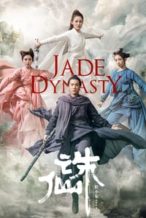 Nonton Film Jade Dynasty (2019) Subtitle Indonesia Streaming Movie Download