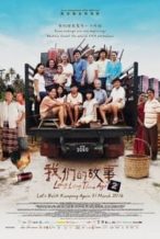 Nonton Film Long Long Time Ago 2 (2016) Subtitle Indonesia Streaming Movie Download