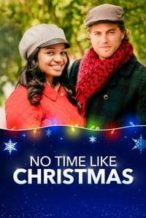 Nonton Film No Time Like Christmas (2019) Subtitle Indonesia Streaming Movie Download