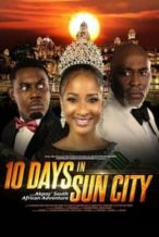 Nonton Film 10 Days in Sun City (2017) Subtitle Indonesia Streaming Movie Download