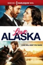 Nonton Film Love Alaska (2019) Subtitle Indonesia Streaming Movie Download