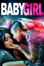 Nonton Film Baby Girl (2018) Subtitle Indonesia Streaming Movie Download