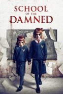 Layarkaca21 LK21 Dunia21 Nonton Film School of the Damned (2019) Subtitle Indonesia Streaming Movie Download
