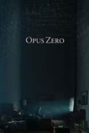 Layarkaca21 LK21 Dunia21 Nonton Film Opus Zero (2017) Subtitle Indonesia Streaming Movie Download