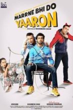 Nonton Film Marne Bhi Do Yaaron (2019) Subtitle Indonesia Streaming Movie Download