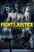 Nonton Film The Trigonal: Fight for Justice (2018) Subtitle Indonesia Streaming Movie Download