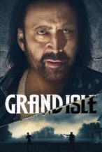 Nonton Film Grand Isle (2019) Subtitle Indonesia Streaming Movie Download