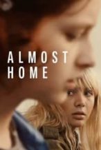Nonton Film Almost Home (2018) Subtitle Indonesia Streaming Movie Download