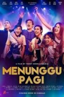 Layarkaca21 LK21 Dunia21 Nonton Film Menunggu Pagi (2018) Subtitle Indonesia Streaming Movie Download