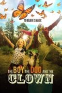 Layarkaca21 LK21 Dunia21 Nonton Film The Boy, the Dog and the Clown (2019) Subtitle Indonesia Streaming Movie Download