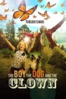 Layarkaca21 LK21 Dunia21 Nonton Film The Boy, the Dog and the Clown (2019) Subtitle Indonesia Streaming Movie Download