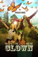 Nonton Film The Boy, the Dog and the Clown (2019) Subtitle Indonesia Streaming Movie Download