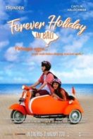 Layarkaca21 LK21 Dunia21 Nonton Film Forever Holiday in Bali (2018) Subtitle Indonesia Streaming Movie Download
